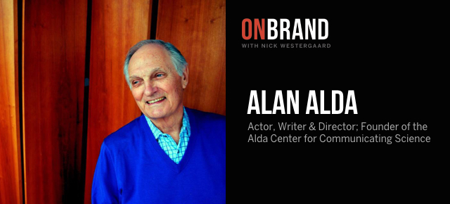 Alan Alda - Actor, Director, Writer, Educator